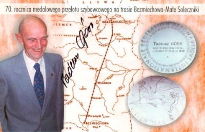 Tadeusz Góra
Pilot myśliwski II wś, 1 zestrzelenie, pierwszy zdobywca Medalu Lilienthala, drugi na świecie zdobywca złotej odznaki z trzema diamentami, rekordzista świata, złoto MP 1962 (bez klasy), brąz MP 1955 (jednomiejscowe)
